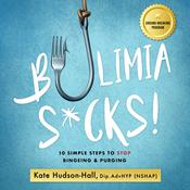 Bulimia Sucks! by  Kate Hudson-Hall audiobook