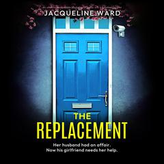 The Replacement by Jacqueline Ward audiobook