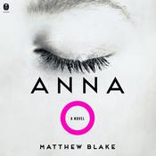 Anna O by  Matthew Blake audiobook