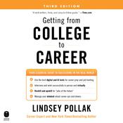Getting from College to Career Third Edition by  Lindsey Pollak audiobook
