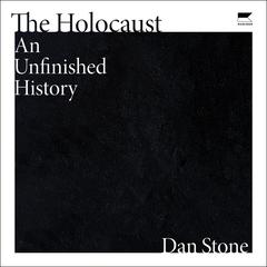 The Holocaust by Dan Stone audiobook