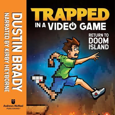 Trapped in a Video Game: Return to Doom Island by Dustin Brady audiobook
