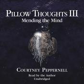 Pillow Thoughts III by  Courtney Peppernell audiobook