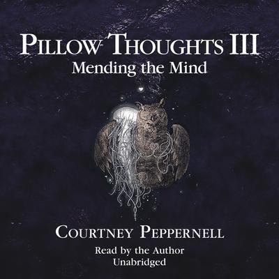 Pillow Thoughts III by Courtney Peppernell audiobook