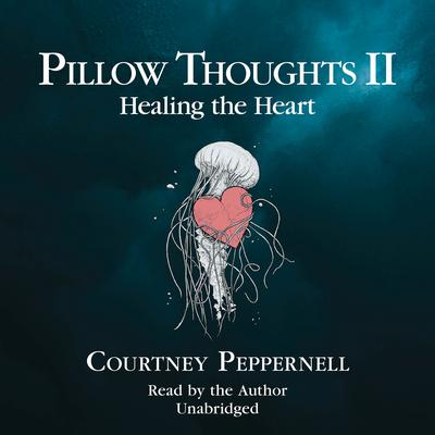 Pillow Thoughts II by Courtney Peppernell audiobook
