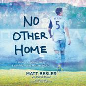 No Other Home by  Matt Besler audiobook