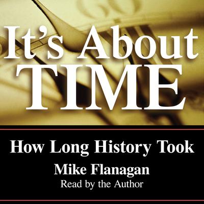 It's About Time by Mike Flanagan audiobook