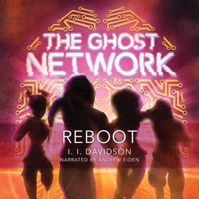 The Ghost Network: Reboot by I. I. Davidson audiobook