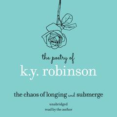 The Poetry of K.Y. Robinson by K.Y. Robinson audiobook