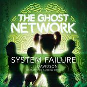 The Ghost Network: System Failure by  I. I. Davidson audiobook