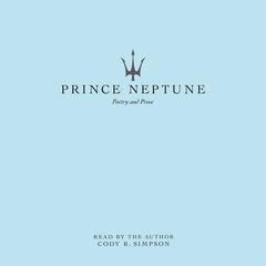 Prince Neptune by Cody R. Simpson audiobook