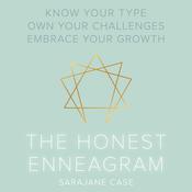 The Honest Enneagram by  Sarajane Case audiobook