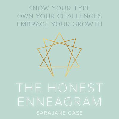 The Honest Enneagram by Sarajane Case audiobook