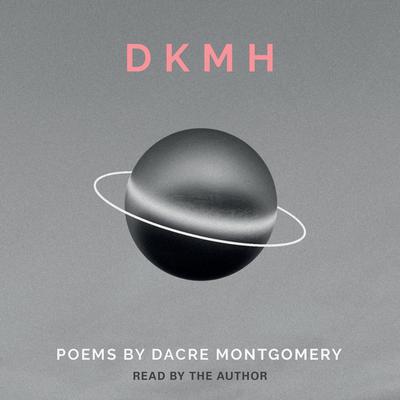 DKMH by Dacre Montgomery audiobook