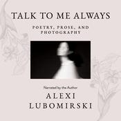 Talk to Me Always by  HSH Prince Alexi Lubomirski audiobook