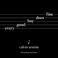 Every Good Boy Does Fine by Calvin Arsenia audiobook