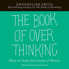 The Book of Overthinking by Gwendoline Smith audiobook