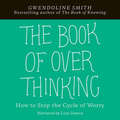 The Book of Overthinking by Gwendoline Smith audiobook