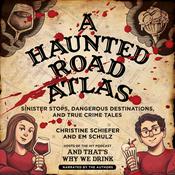A Haunted Road Atlas by  Christine Schiefer audiobook
