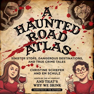 A Haunted Road Atlas by Christine Schiefer audiobook