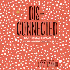 Disconnected by Emma Gannon audiobook