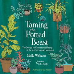 Taming the Potted Beast by Molly Williams audiobook