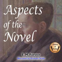 Aspects of the Novel by E. M. Forster audiobook