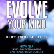 Evolve Your Mind by  Juliet Lever audiobook