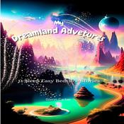 My Dreamland Adventures by  Glenn Carter audiobook