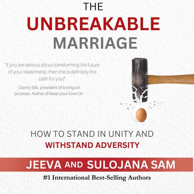 The Unbreakable Marriage by Jeeva Sam audiobook