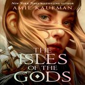 The Isles of the Gods by  Amie Kaufman audiobook