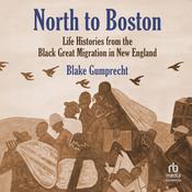 North to Boston by  Blake Gumprecht audiobook