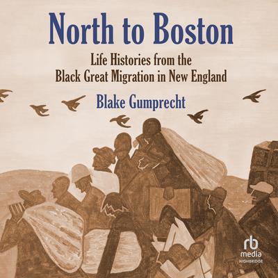 North to Boston by Blake Gumprecht audiobook