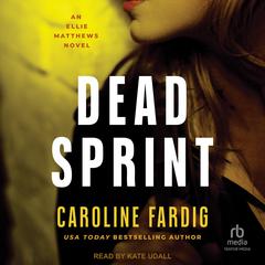 Dead Sprint by Caroline Fardig audiobook