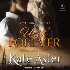 Until Forever by Kate Aster audiobook