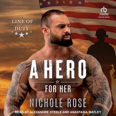 A Hero for Her by Nichole Rose audiobook