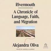 Rivermouth by  Alejandra Oliva audiobook