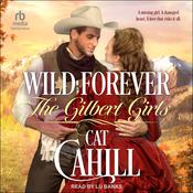 Wild Forever by  Cat Cahill audiobook