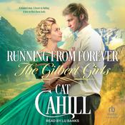 Running From Forever by  Cat Cahill audiobook