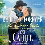 Building Forever by  Cat Cahill audiobook