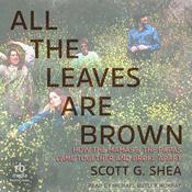 All the Leaves Are Brown by  Scott G. Shea audiobook