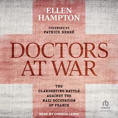 Doctors at War by Ellen Hampton audiobook