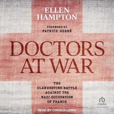 Doctors at War by Ellen Hampton audiobook