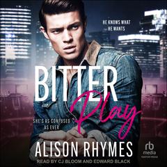 Bitter Play by Alison Rhymes audiobook