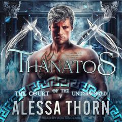 Thanatos by Alessa Thorn audiobook