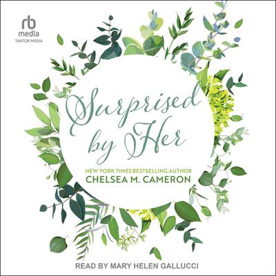 Surprised By Her by Chelsea M. Cameron audiobook
