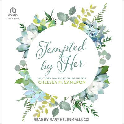 Tempted By Her by Chelsea M. Cameron audiobook