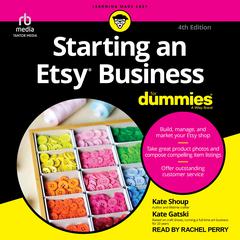 Starting an Etsy Business For Dummies, 4th Edition by Kate Gatski audiobook