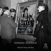 The Forger’s Spell by  Edward Dolnick audiobook