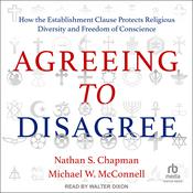 Agreeing to Disagree by  Nathan S. Chapman audiobook